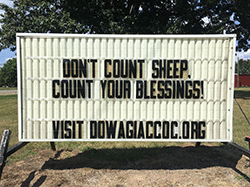 Our sign on the street says, DON'T COUNT SHEET, COUNT YOUR BLESSINGS!