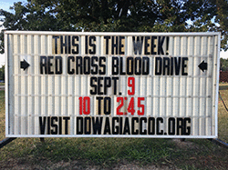 Our sign on the street says, THIS IS THE WEEK! RED CROSS BLOOD DRIVE, SEPT. 9, 10 TO 2:45