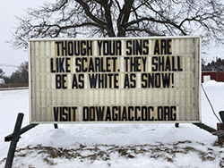 Though your sins are like scarlet, they shall be as white as snow!