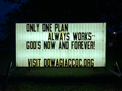 Only one plan always works--God's now and forever!